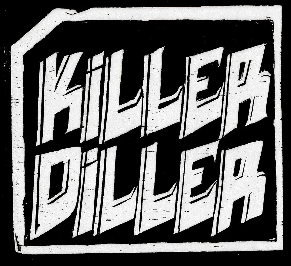 KILLER DILLER
